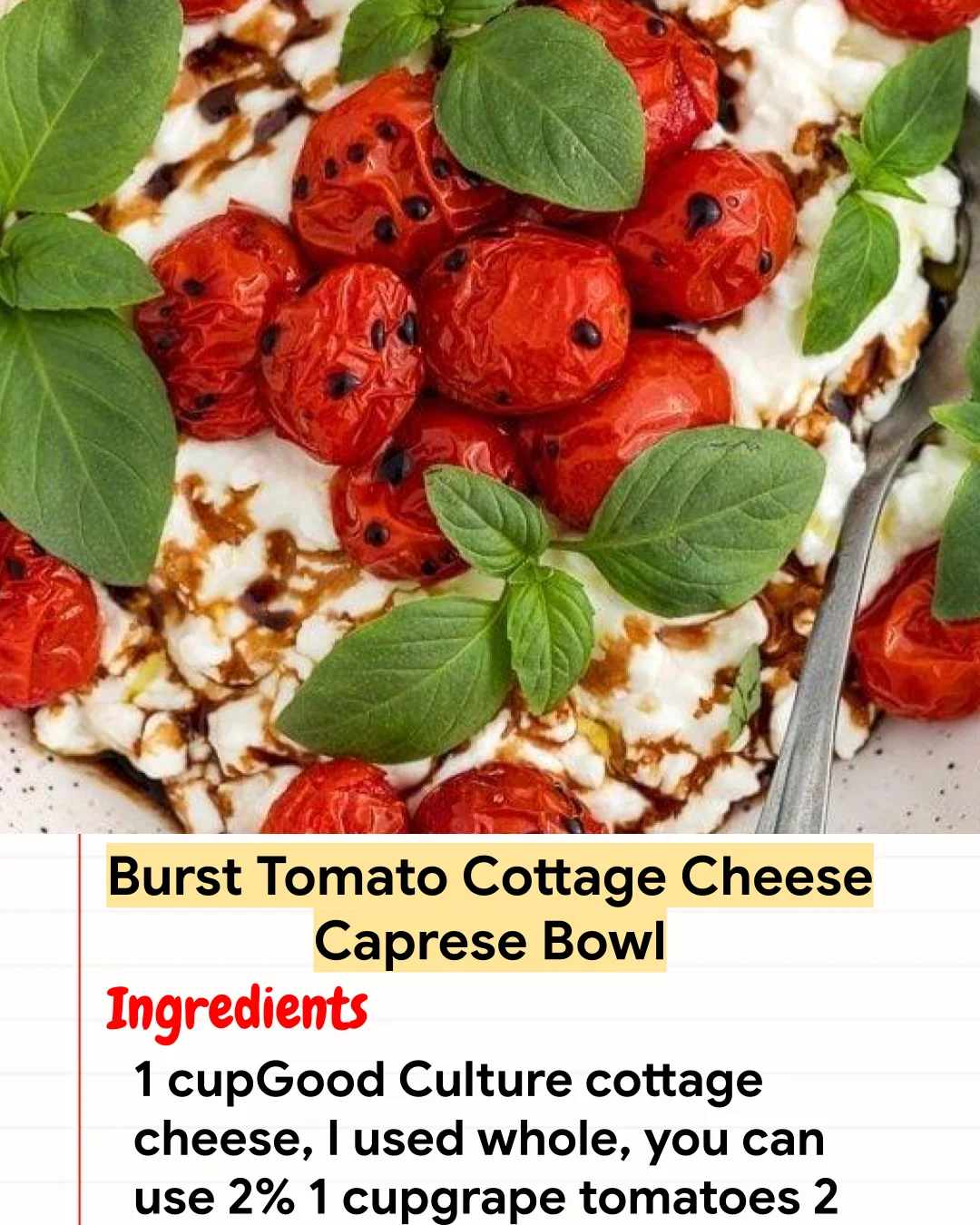 High protein Recipe Burst Tomato Cottage Cheese Caprese Bowl