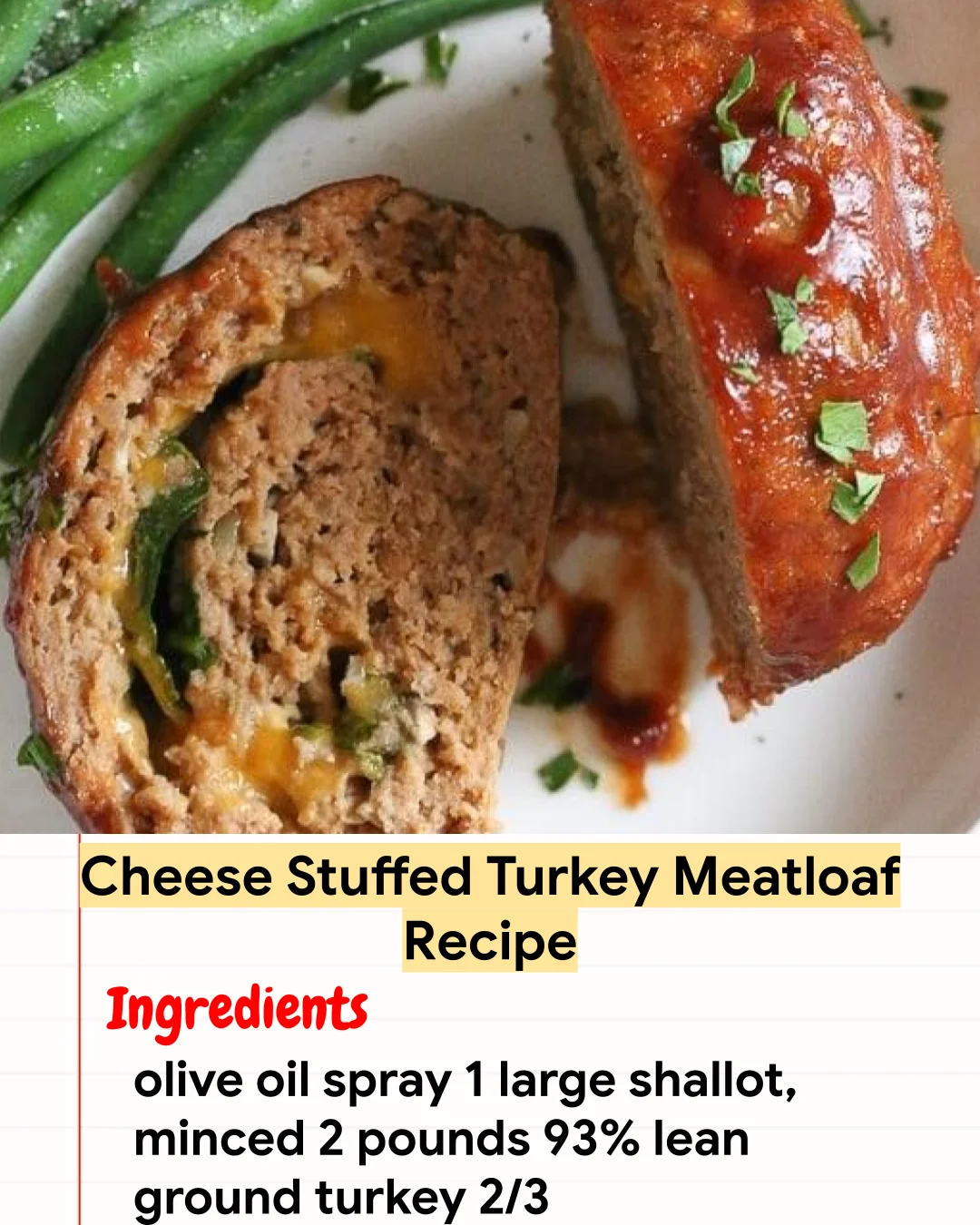 High protein Recipe Cheese Stuffed Turkey Meatloaf Recipe