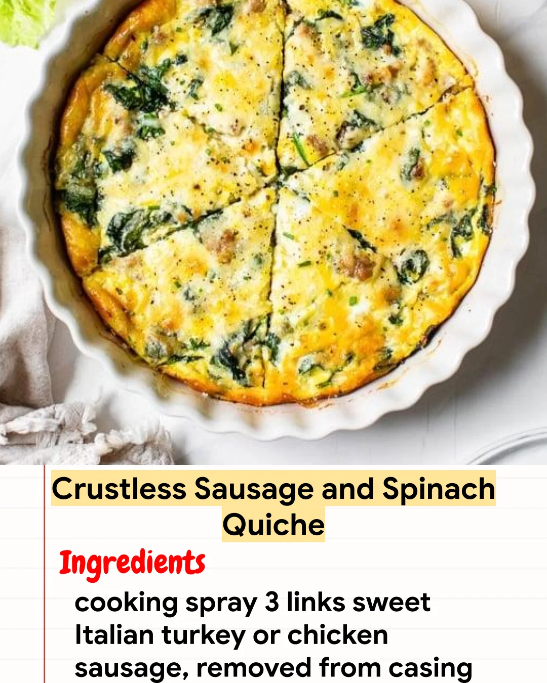 High protein Recipe Crustless Sausage and Spinach Quiche