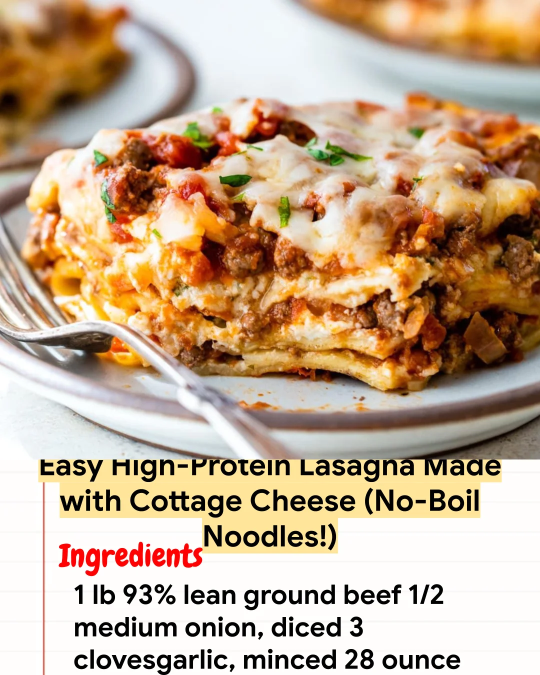High protein Recipe Easy High-Protein Lasagna Made with Cottage Cheese (No-Boil Noodles!)