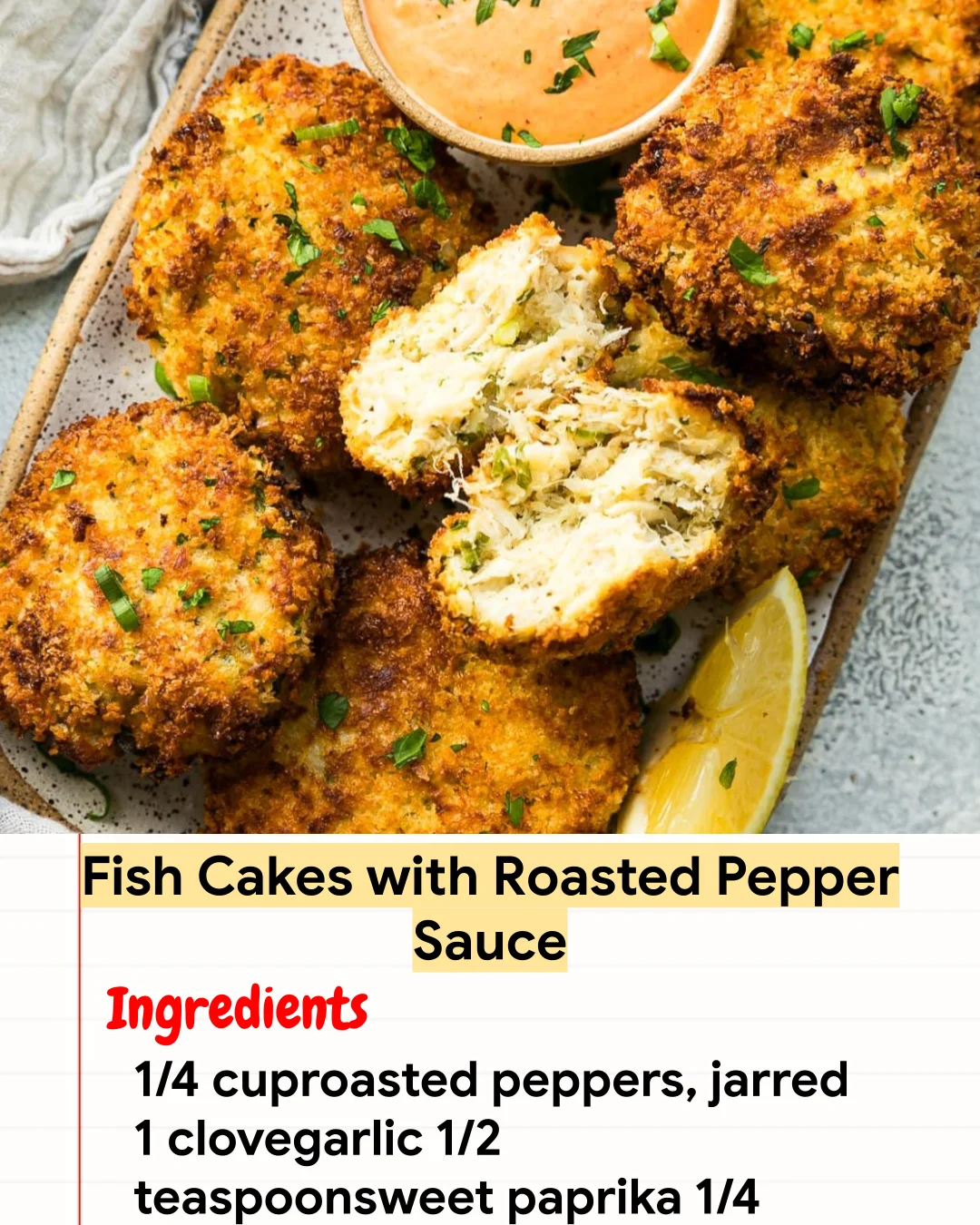 High protein Recipe Fish Cakes with Roasted Pepper Sauce