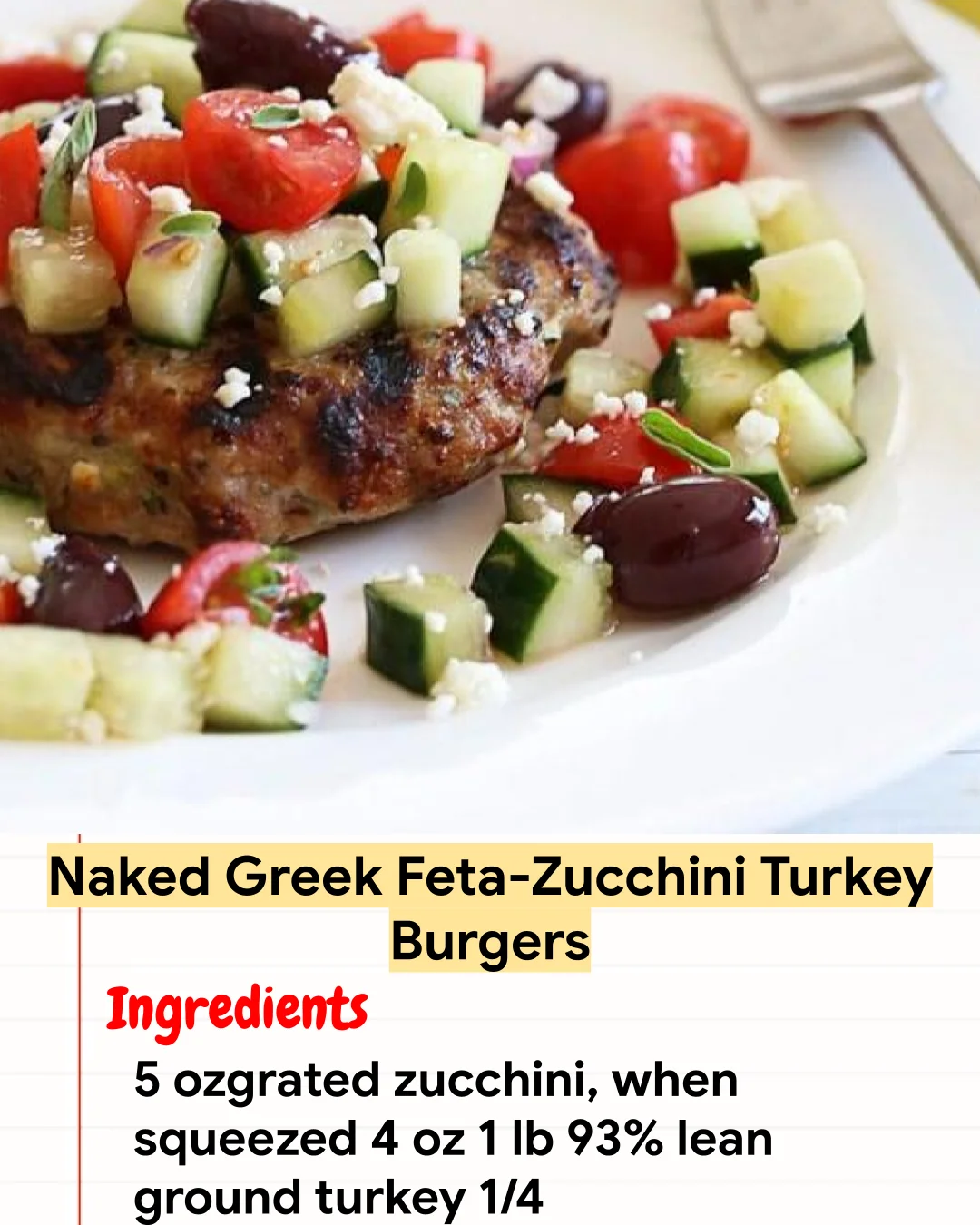 High protein Recipe Naked Greek Feta-Zucchini Turkey Burgers