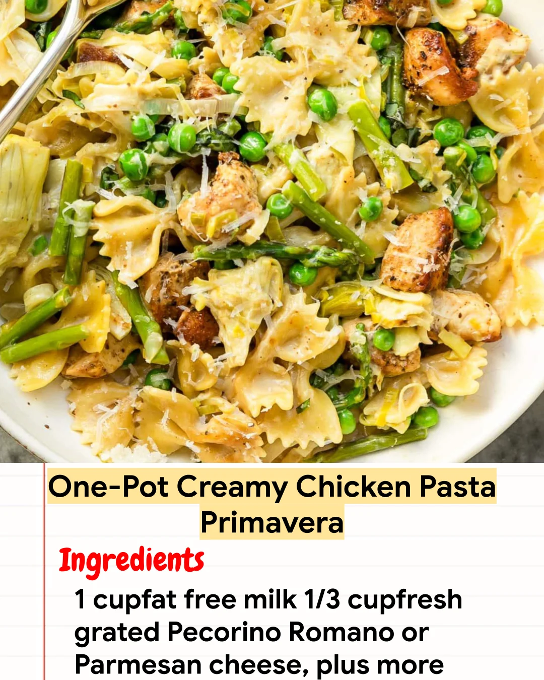 High protein Recipe One-Pot Creamy Chicken Pasta Primavera