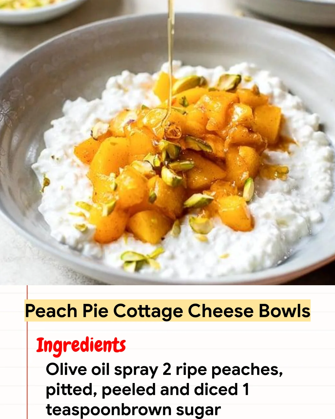 High protein Recipe Peach Pie Cottage Cheese Bowls