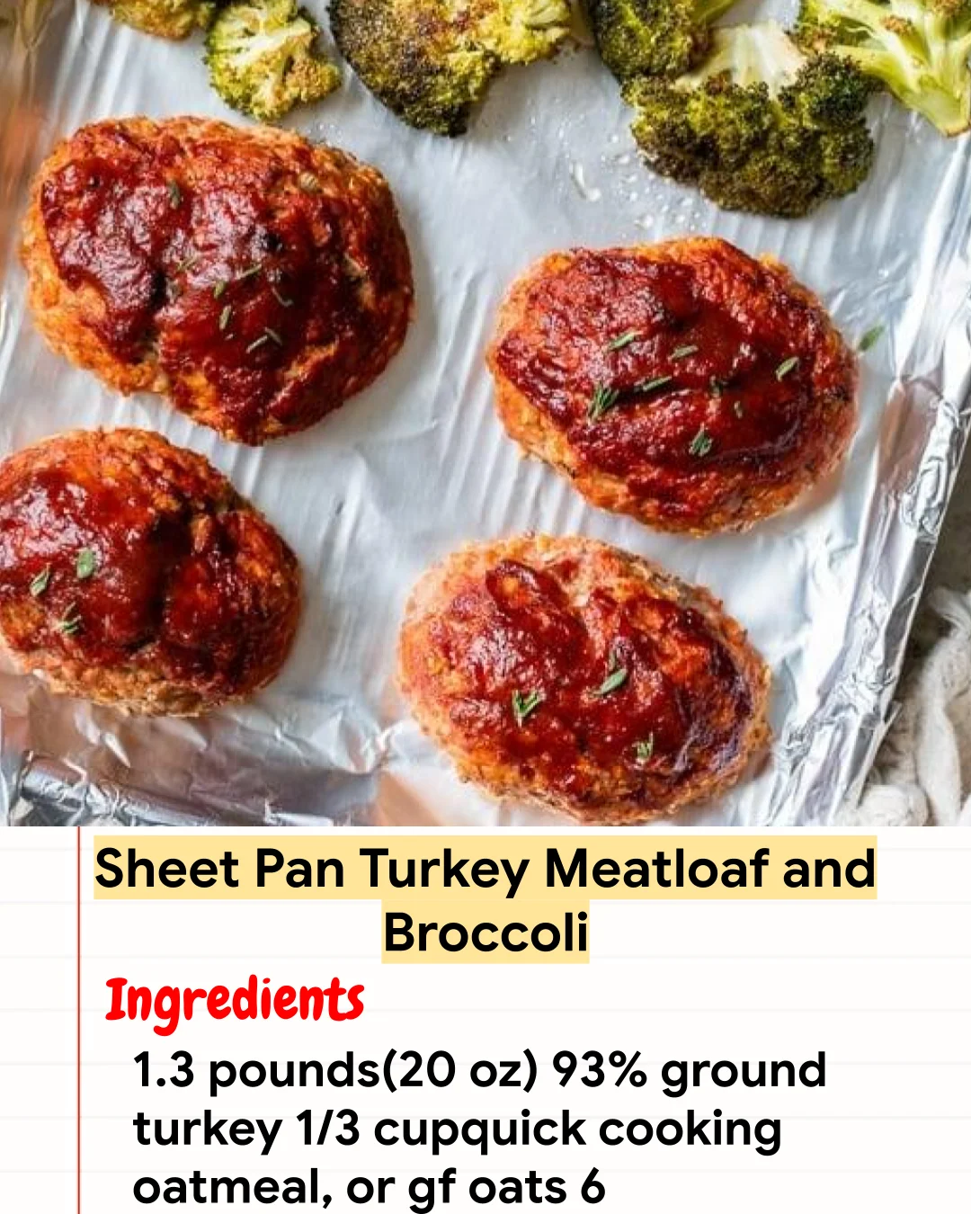 High protein Recipe Sheet Pan Turkey Meatloaf and Broccoli