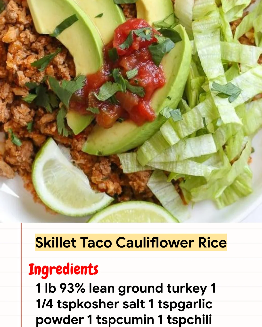 High protein Recipe Skillet Taco Cauliflower Rice