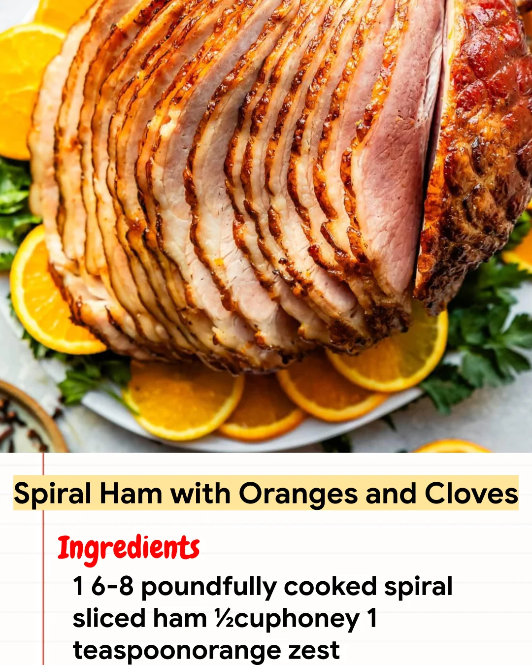 High protein Recipe Spiral Ham with Oranges and Cloves
