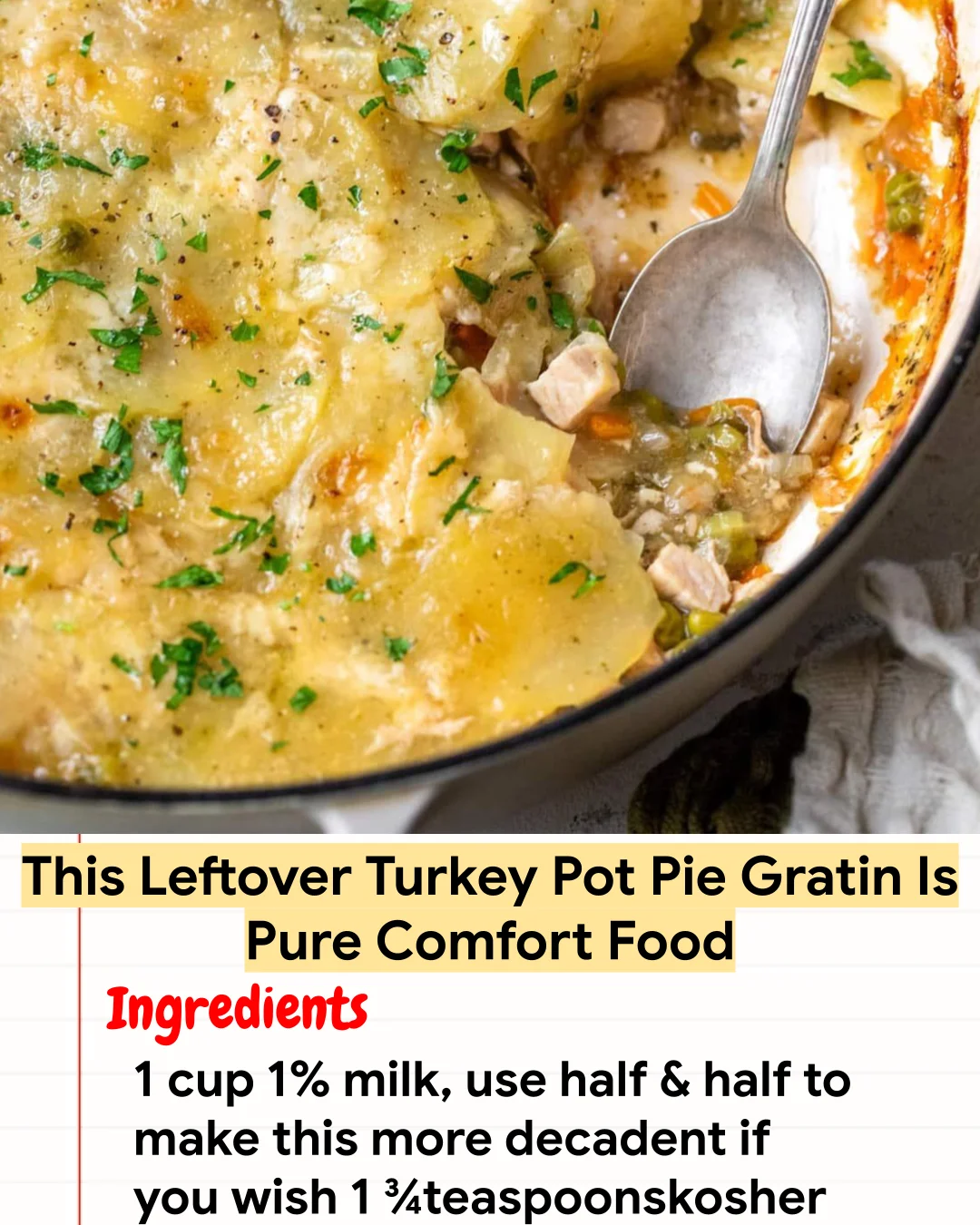 High protein Recipe This Leftover Turkey Pot Pie Gratin Is Pure Comfort Food
