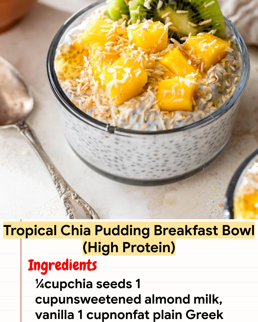 High protein Recipe Tropical Chia Pudding Breakfast Bowl (High Protein)