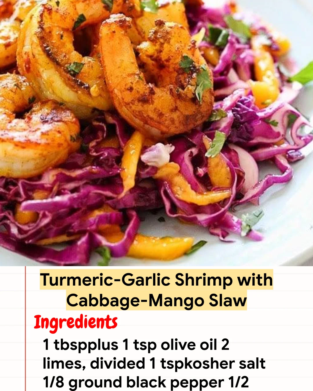 High protein Recipe Turmeric-Garlic Shrimp with Cabbage-Mango Slaw
