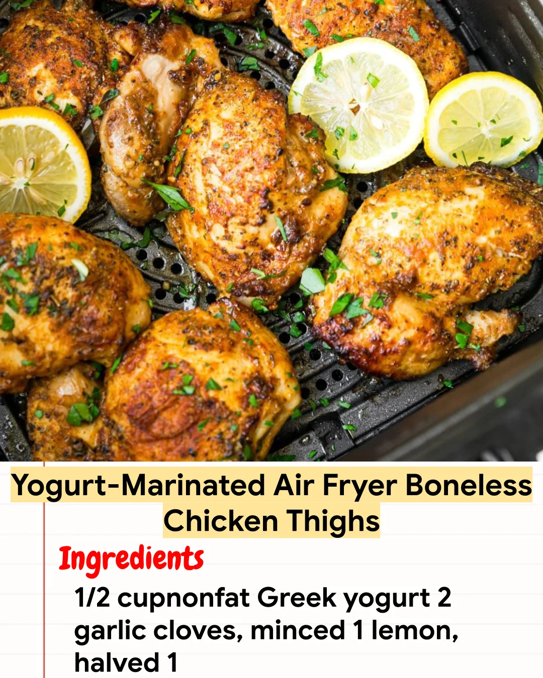 High protein Recipe Yogurt-Marinated Air Fryer Boneless Chicken Thighs