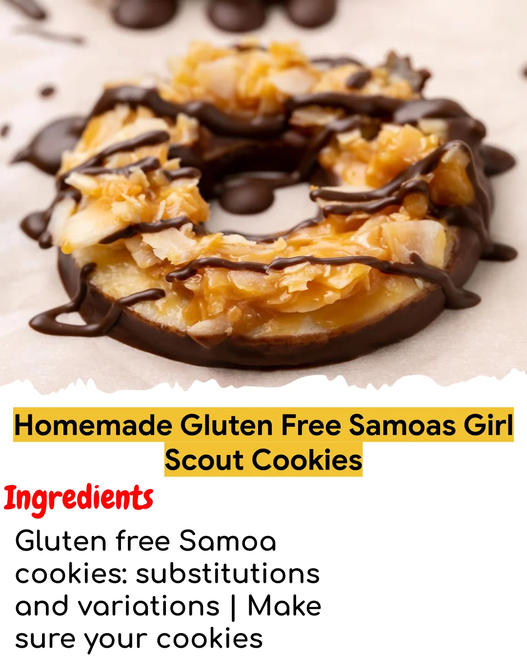 Homemade Gluten Free Samoas Girl Scout Cookies (Chef-Developed)