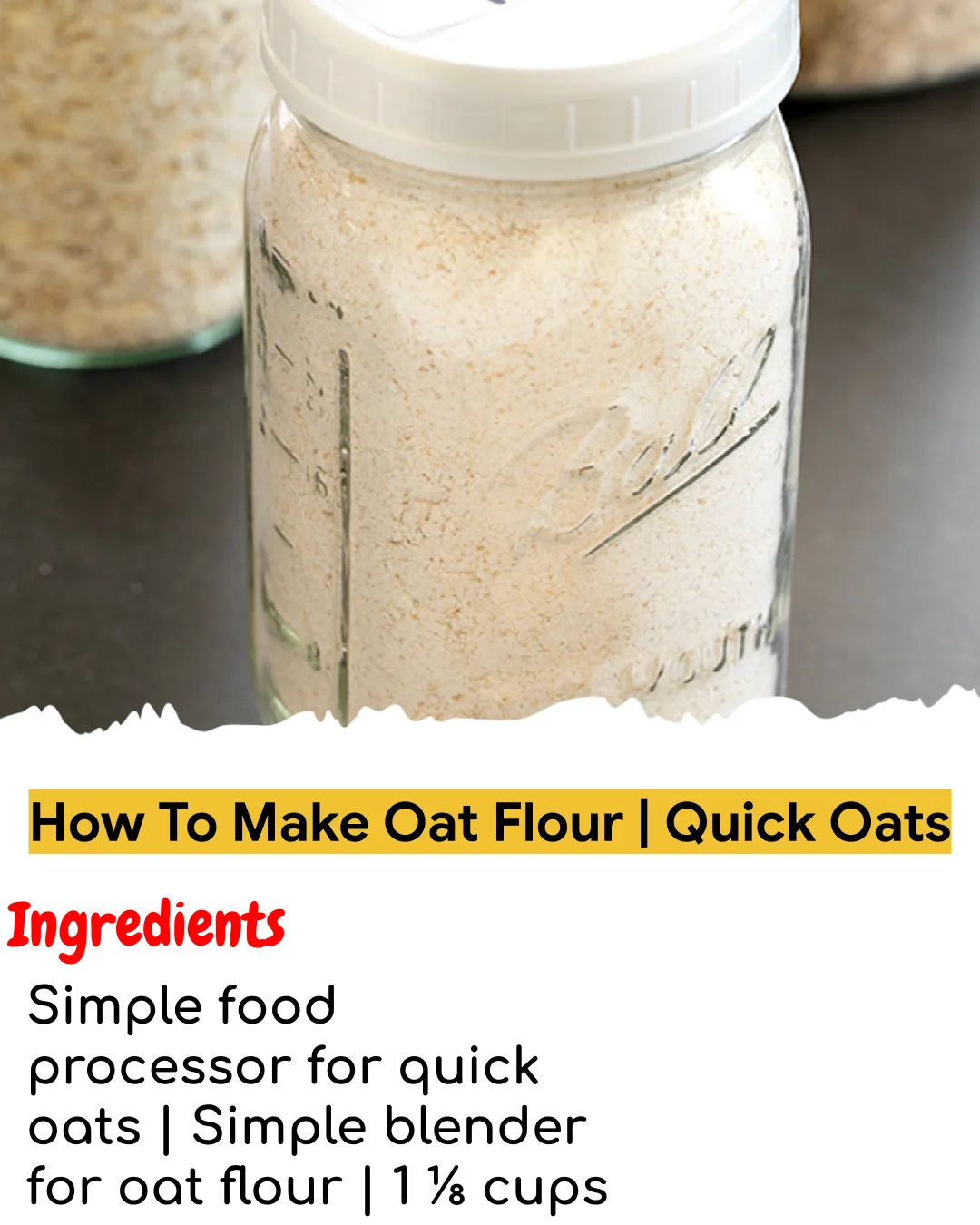 How To Make Oat Flour | Quick Oats (Easy 60-Minute)