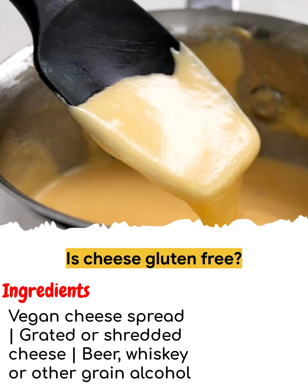 Is cheese gluten free? (Chef-Developed)