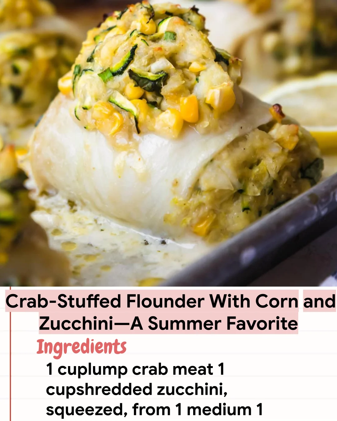 Low Carb Recipe Crab-Stuffed Flounder With Corn and Zucchini—A Summer Favorite