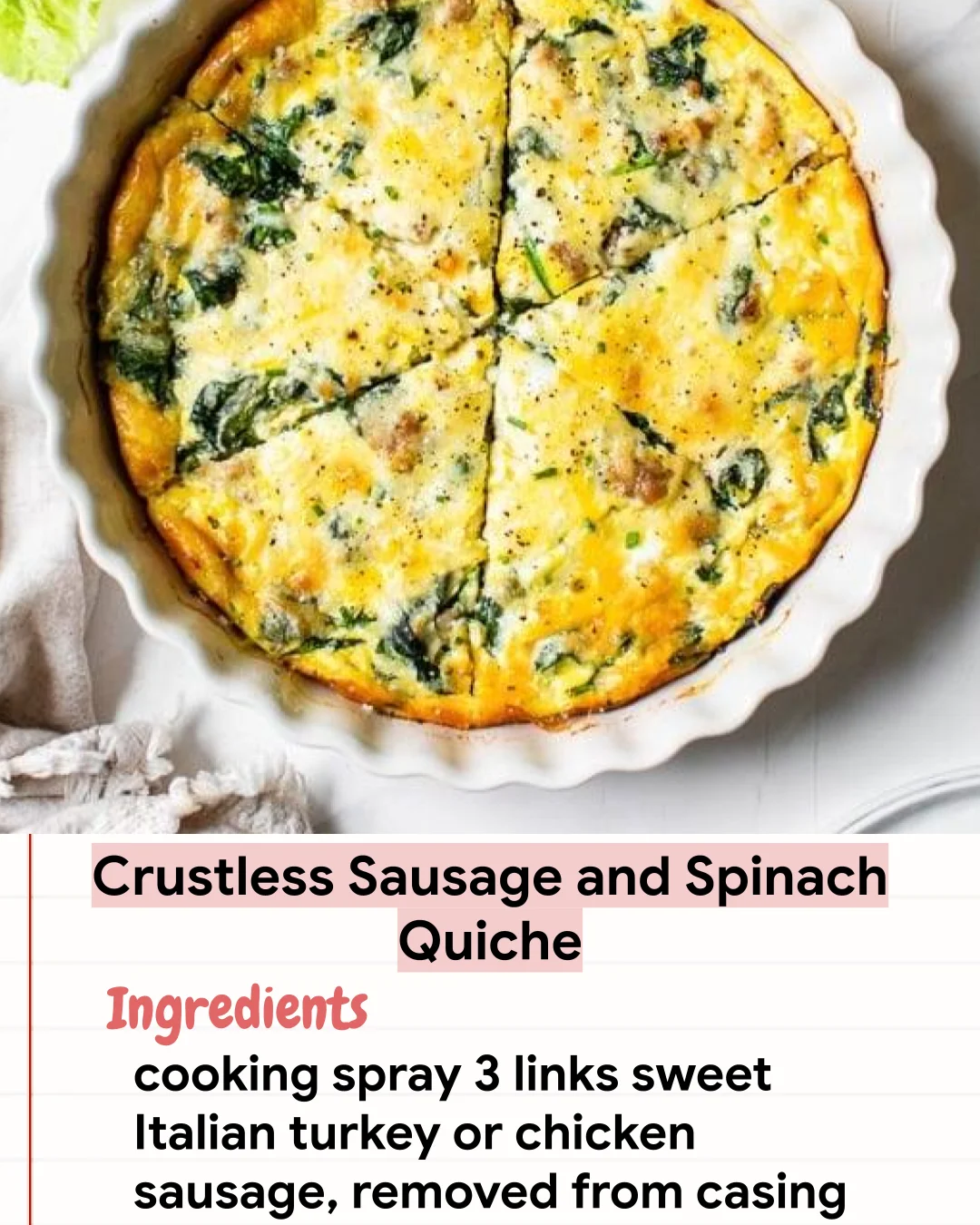 Low Carb Recipe Crustless Sausage and Spinach Quiche
