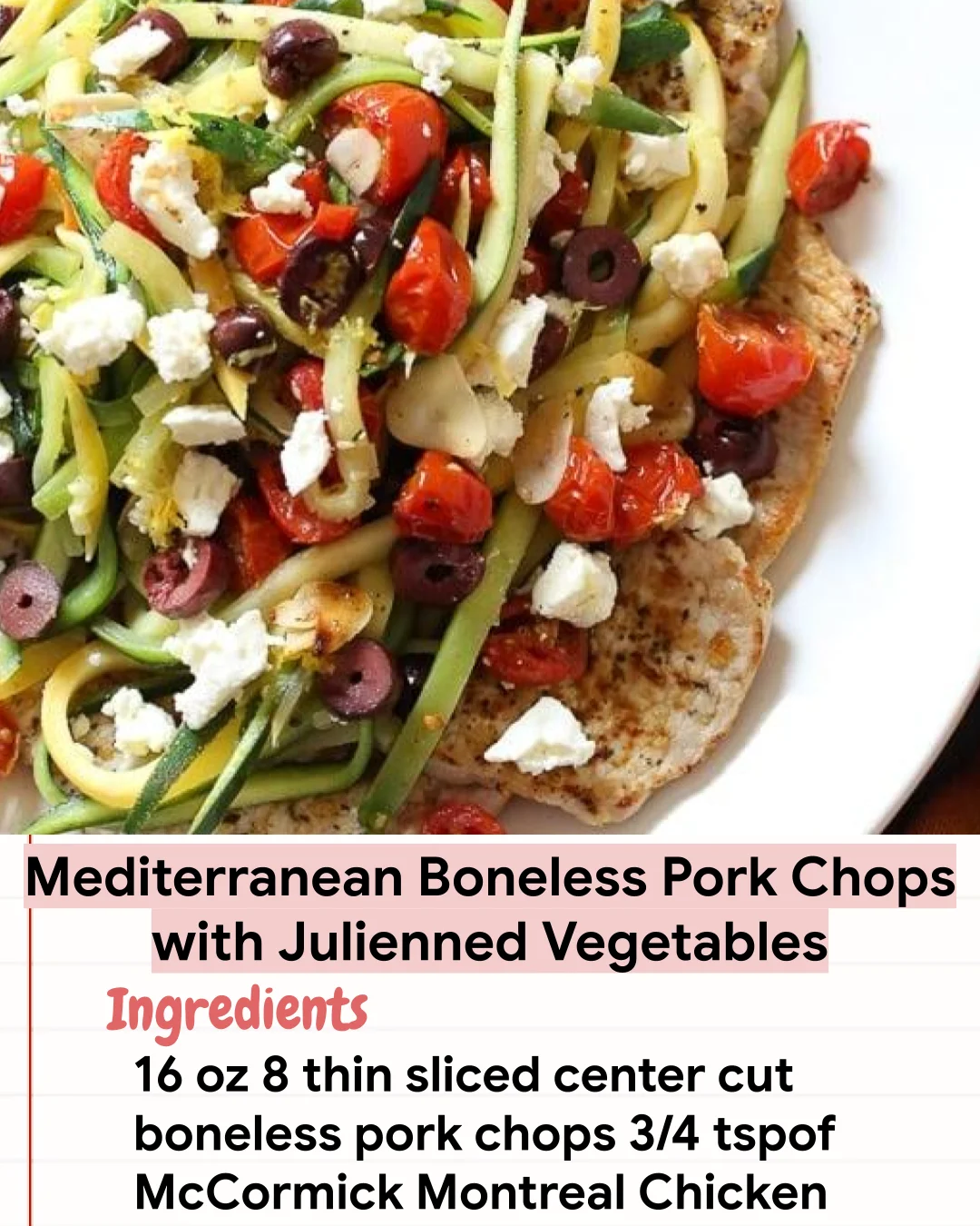 Low Carb Recipe Mediterranean Boneless Pork Chops with Julienned Vegetables