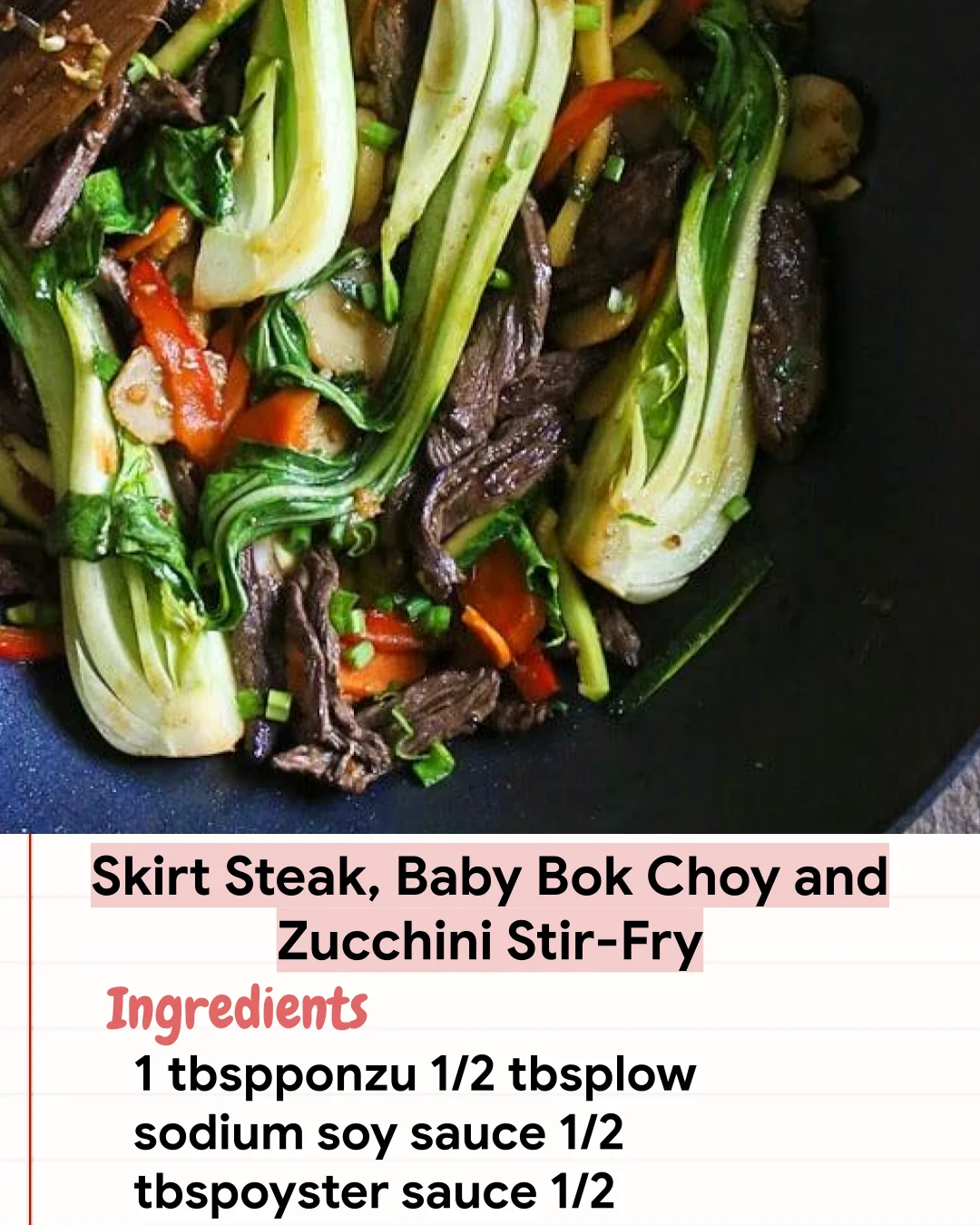 Low Carb Recipe Skirt Steak, Baby Bok Choy and Zucchini Stir-Fry