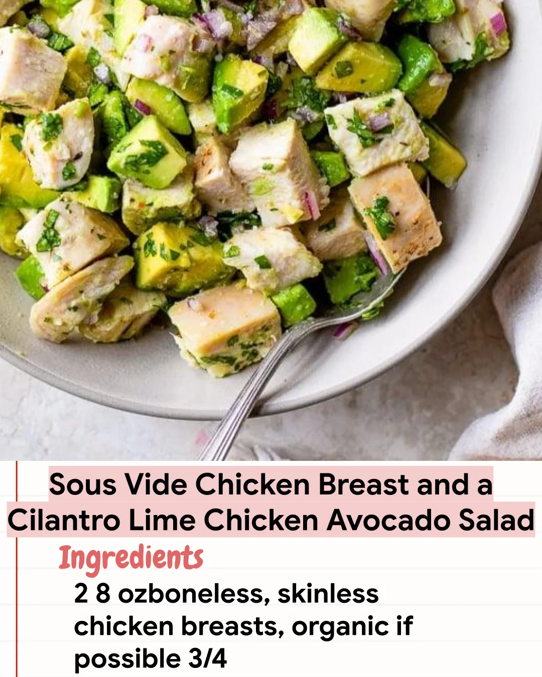 Low Carb Recipe Sous Vide Chicken Breast and a Cilantro Lime Chicken Avocado Salad