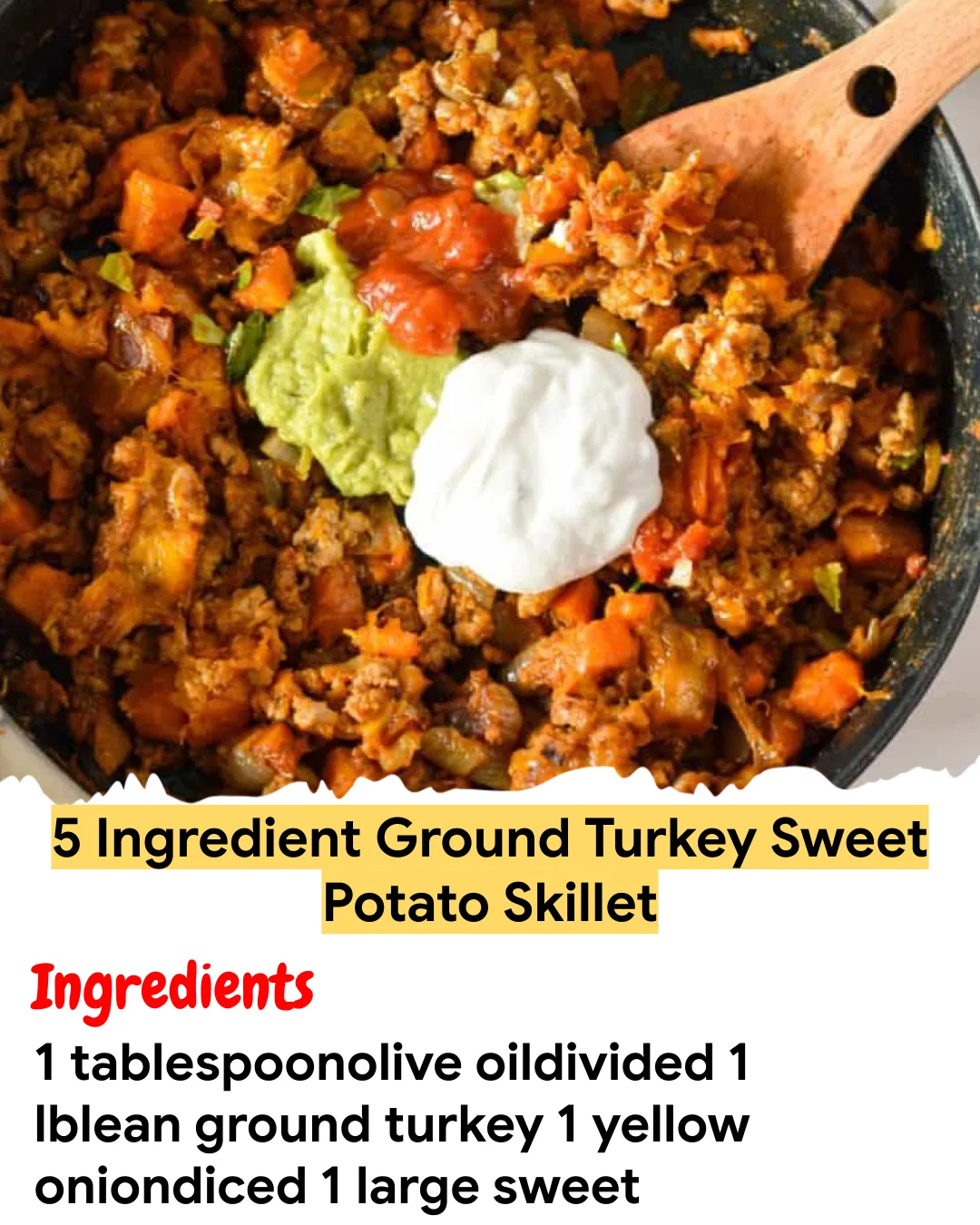 Meal Prep Recipe 5 Ingredient Ground Turkey Sweet Potato Skillet