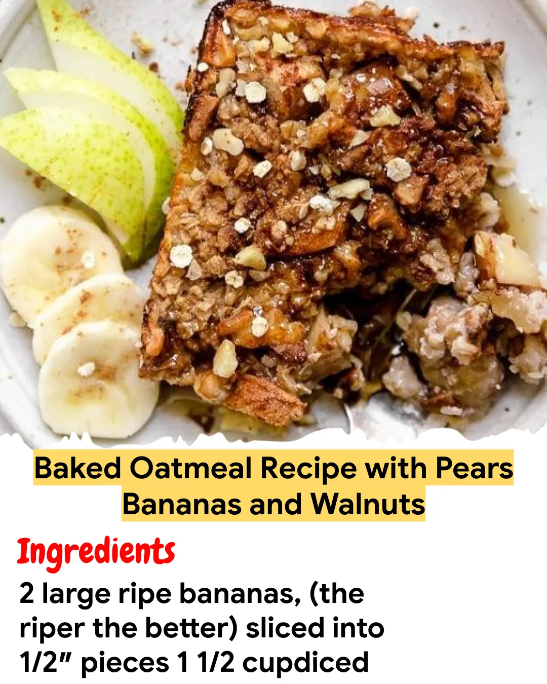 Meal Prep Recipe Baked Oatmeal Recipe with Pears Bananas and Walnuts