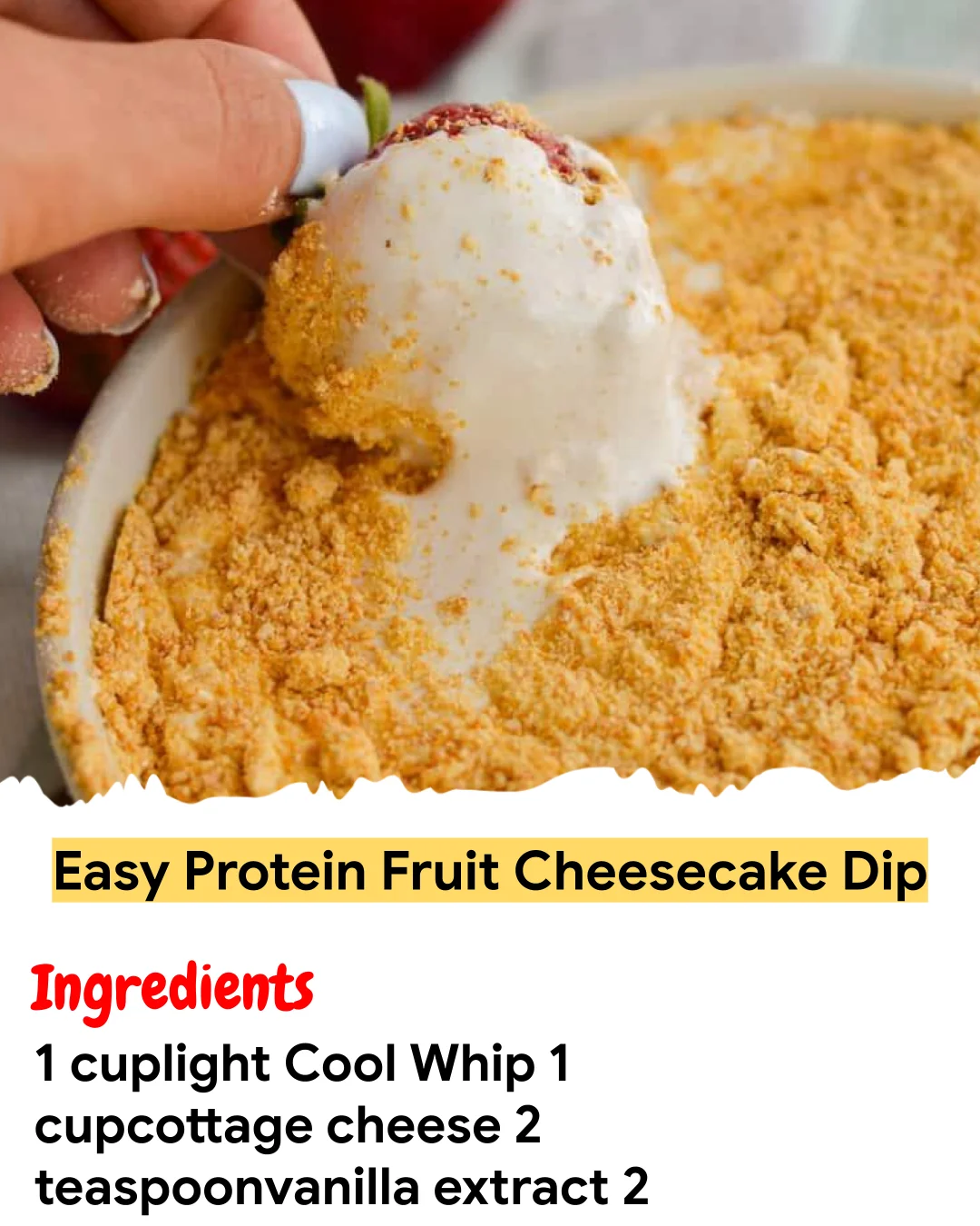 Meal Prep Recipe Easy Protein Fruit Cheesecake Dip