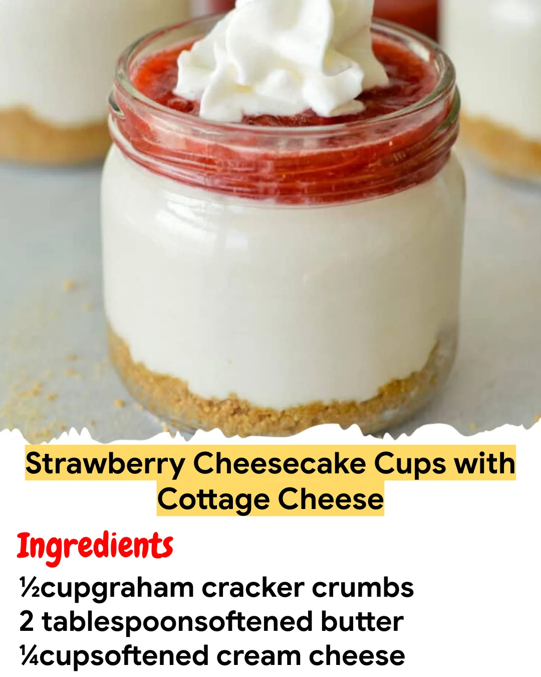 Meal Prep Recipe Strawberry Cheesecake Cups with Cottage Cheese