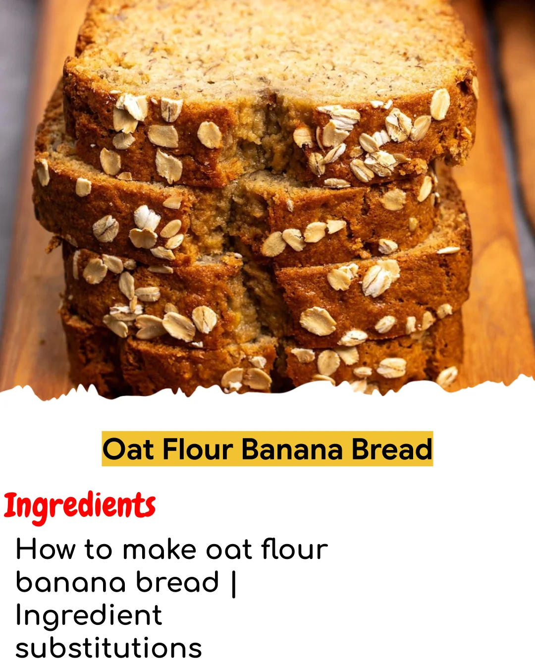 Oat Flour Banana Bread (Tested 10+ Times)