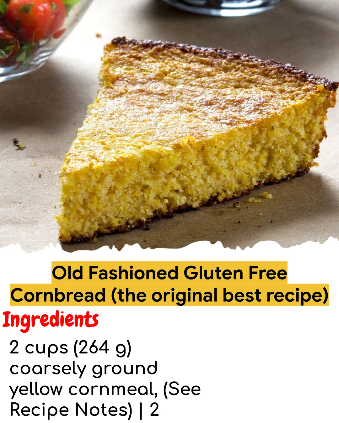 Old Fashioned Gluten Free Cornbread (the original best recipe) (Meal Prep Friendly)
