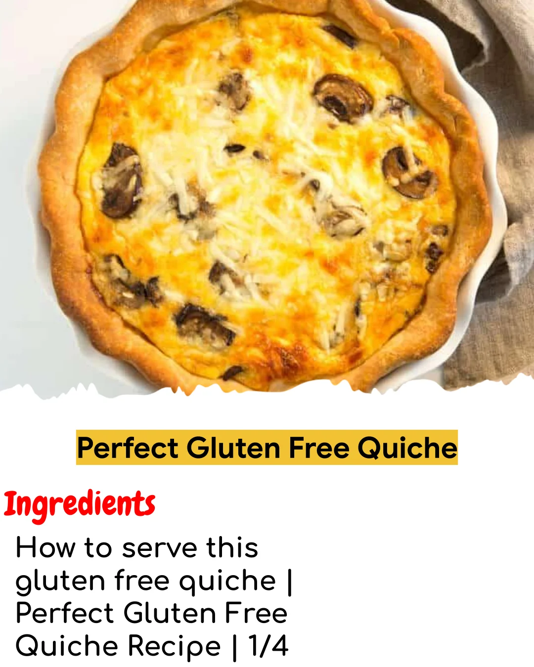 Perfect Gluten Free Quiche (Tested 10+ Times)