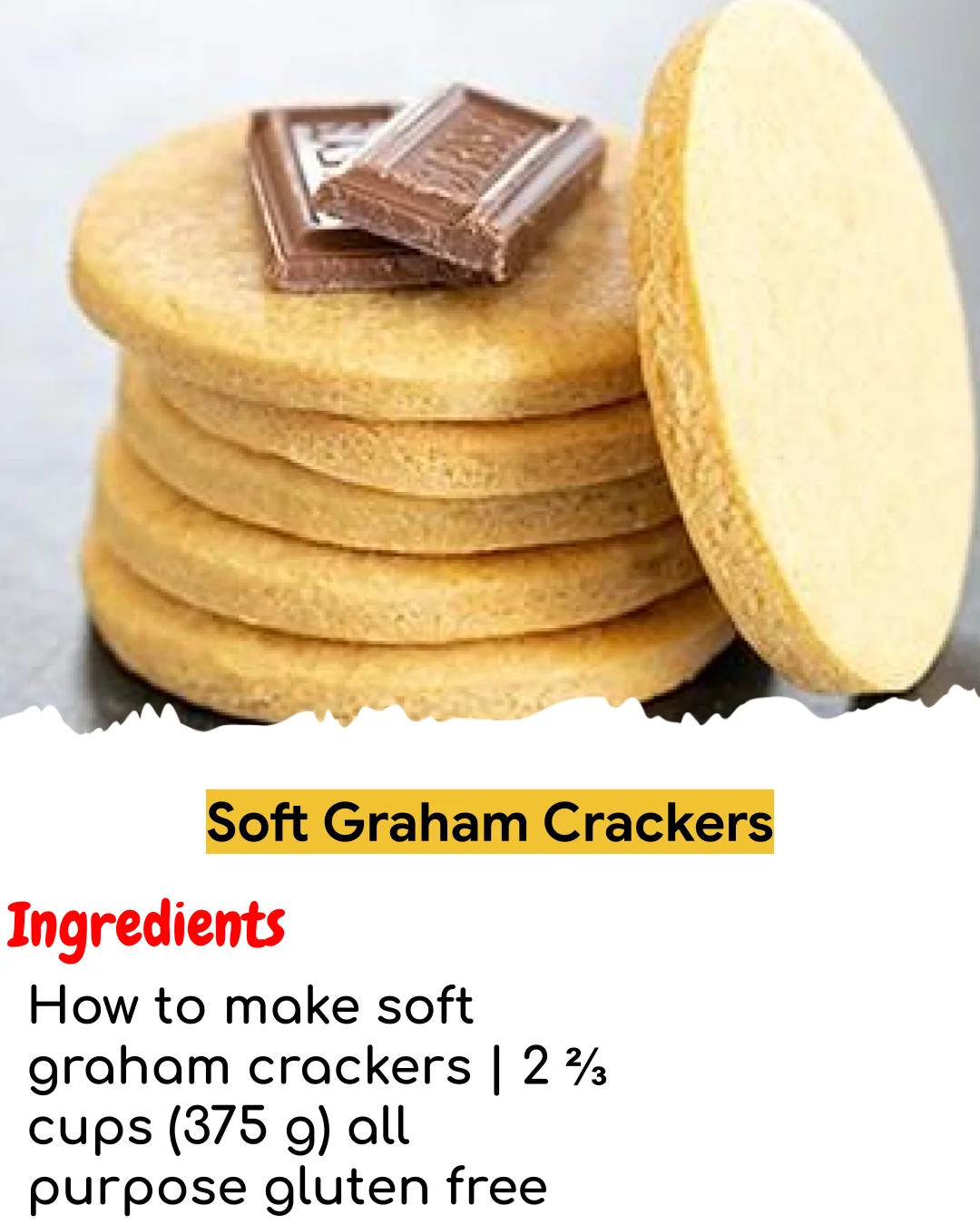 Soft Graham Crackers (Easy 60-Minute)