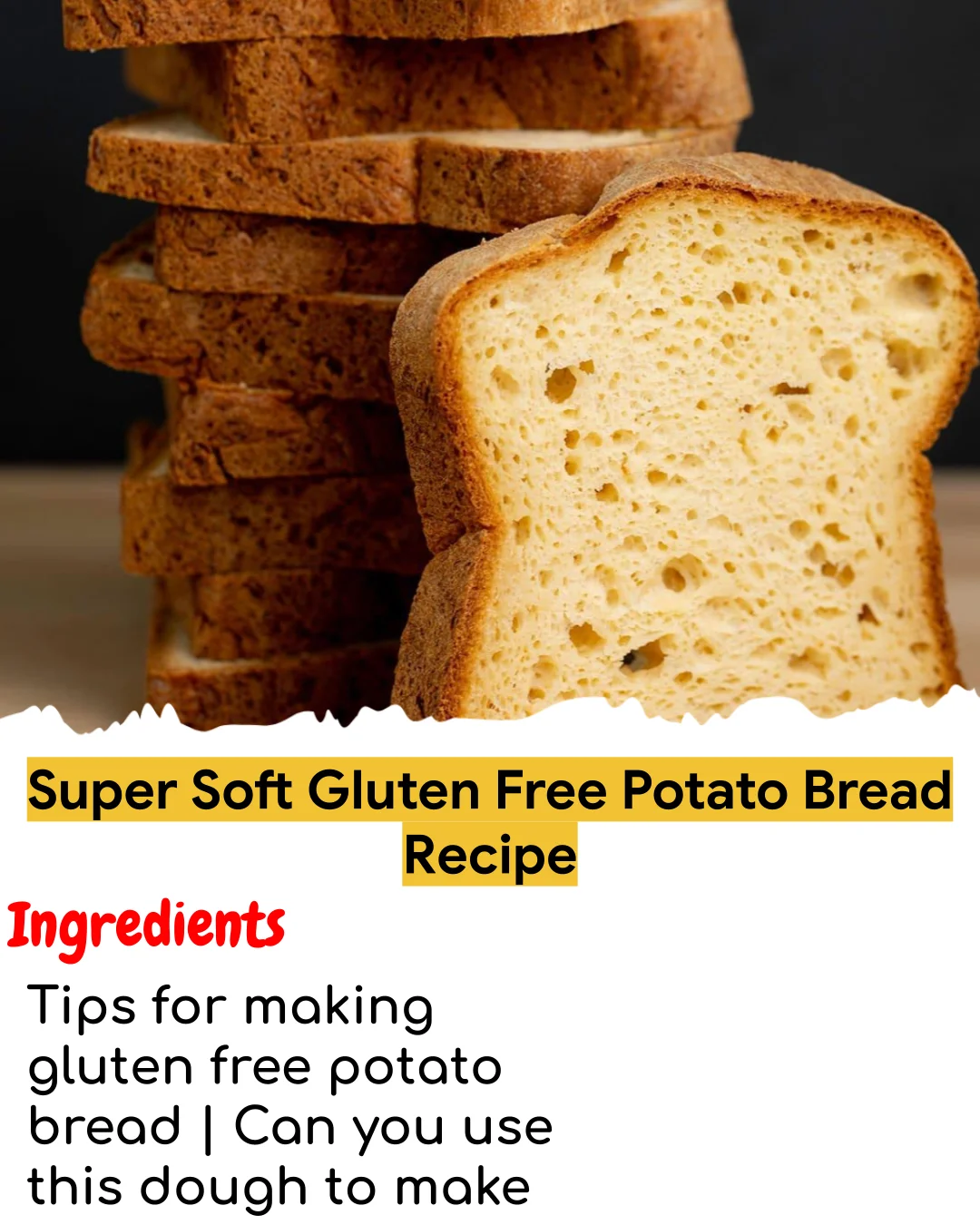 Super Soft Gluten Free Potato Bread Recipe (Meal Prep Friendly)