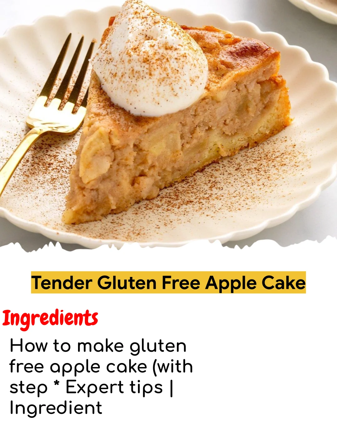 Tender Gluten Free Apple Cake (Meal Prep Friendly)