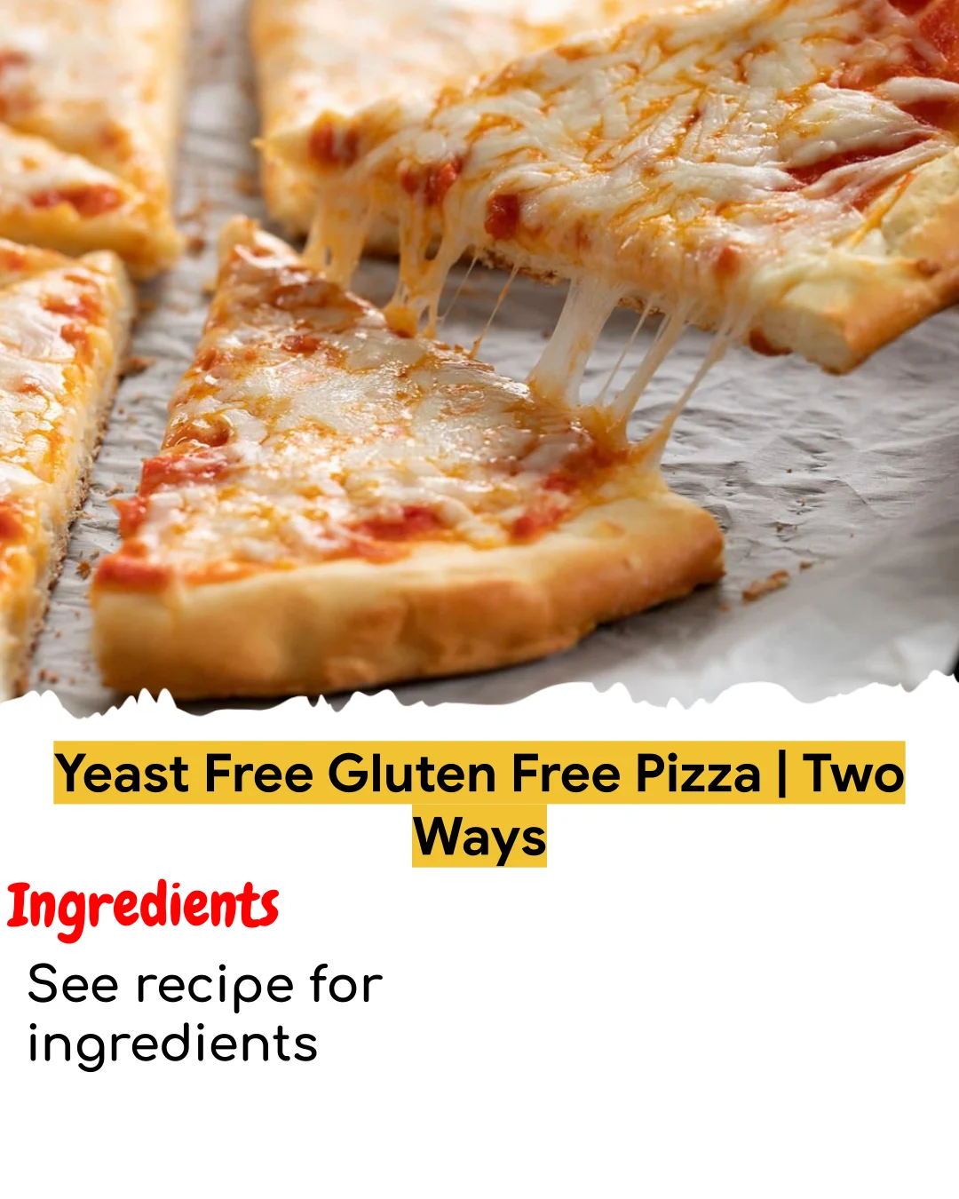 Yeast Free Gluten Free Pizza | Two Ways (Chef-Developed)