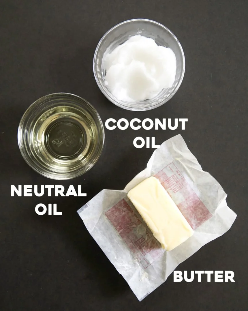 coconut oil, neutral oil and butter